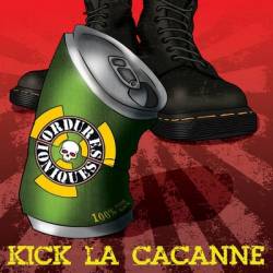 Les Ordures Ioniques : Kick la Cacanne